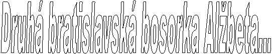 Druhá bratislavská bosorka Alžbeta...